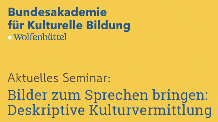 Logo der Bundesakademie und Text: Aktuelles Seminar: Design für Alle in der Museumsarbeit